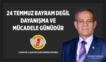 24 TEMMUZ DAYANIŞMA GÜNÜDÜR